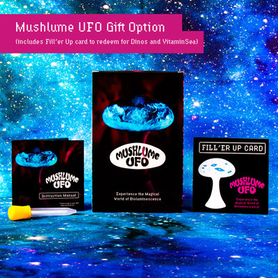Mushlume UFO Gift Option with Fill'er Up Card to redeem for Dinoflagellates and Vitamin at no additional cost to the recipient